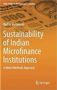 Sustainability of Indian Microfinance Institutions: A Mixed Methods Approach