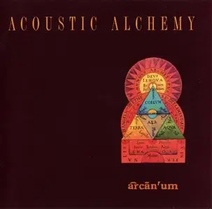 Acoustic Alchemy - Arcanum (1996) [Repost]