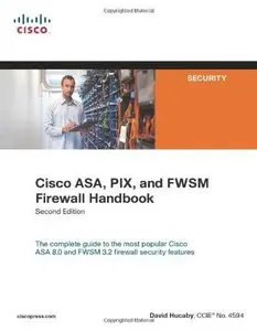 Cisco ASA, PIX, and FWSM Firewall Handbook (Repost)
