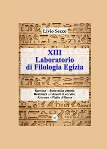 XIII LABORATORIO DI FILOLOGIA EGIZIA