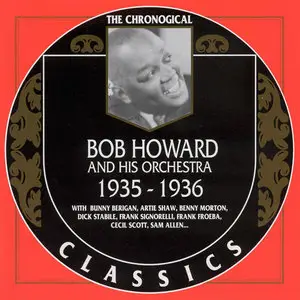 Bob Howard & his Orchestra - The Chronological Classics 1932-1947 (4CD, 2000)
