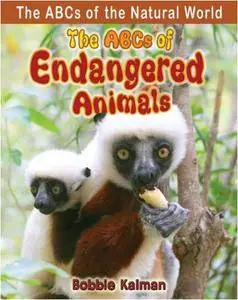 The ABCs of Endangered Animals (ABCs of the Natural World)