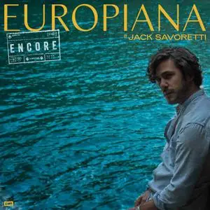 Jack Savoretti - Europiana Encore (2022) [Official Digital Download]
