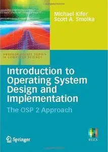 Introduction to Operating System Design and Implementation: The OSP 2 Approach [Repost]