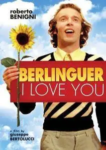 Berlinguer ti voglio bene / Berlinguer, I Love You (1977)