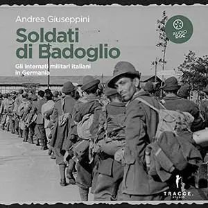 «Soldati di Badoglio» by Andrea Giuseppini