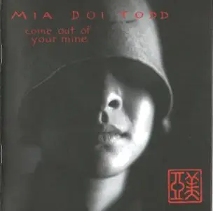 Mia Doi Todd 1999 "Come Out Of Your Mine"