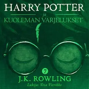 «Harry Potter ja kuoleman varjelukset» by J.K. Rowling