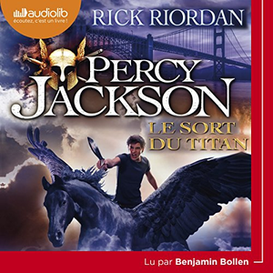 Rick Riordan, "Percy Jackson 3 : Le sort du Titan"