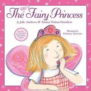 «Very Fairy Princess, The» by Julie Andrews