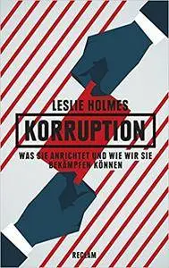 Korruption: Was sie anrichtet und wie wir sie bekämpfen können