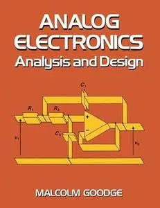 Analogue Electronics: Analysis and Design