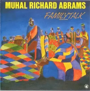 Muhal Richard Abrams - Family Talk (1993)