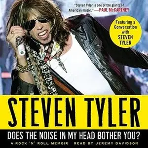 Does the Noise in My Head Bother You? A Rock 'n' Roll Memoir (Audiobook)