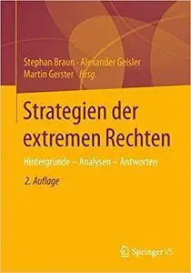 Strategien der extremen Rechten: Hintergründe - Analysen - Antworten (2nd Edition)