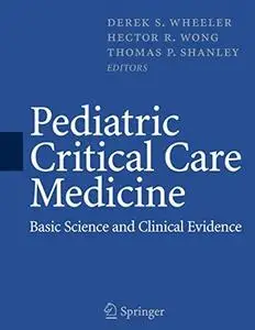 Science and Practice of Pediatric Critical Care Medicine