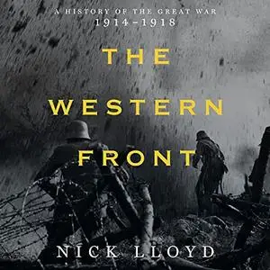 The Western Front: A History of the Great War, 1914-1918 [Audiobook]