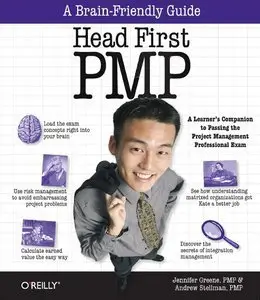 Head First PMP: A Brain-Friendly Guide to Passing the Project Management Professional Exam (repost)