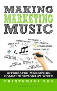 Making Marketing Music: Integrated Marketing Communications at Work