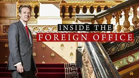 BBC - Inside the Foreign Office (2018)