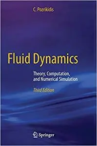 Fluid Dynamics: Theory, Computation, and Numerical Simulation (Repost)