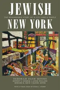 Jewish New York: The Remarkable Story of a City and a People [Repost]