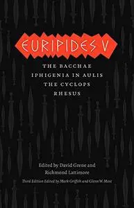 Euripides V: The Complete Greek Tragedies, Third Edition