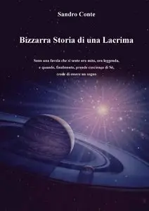 Sandro Conte - Bizzarra Storia di una Lacrima