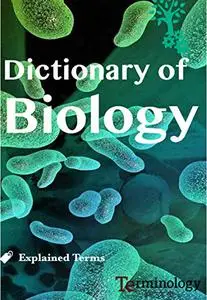 Dictionary of Biology