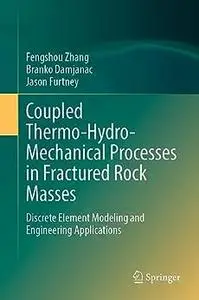 Coupled Thermo-Hydro-Mechanical Processes in Fractured Rock Masses