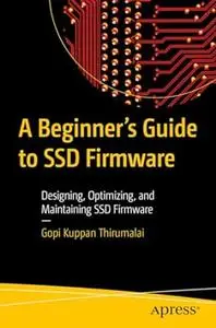 A Beginner's Guide to SSD Firmware