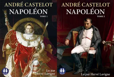 André Castelot, "Napoléon", 2 tomes