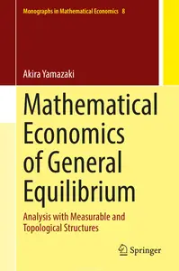 Mathematical Economics of General Equilibrium