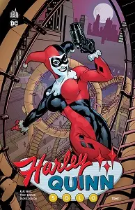 Harley Quinn Solo - Tome 1