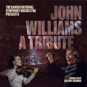 Danish National Symphony Orchestra - John Williams: A Tribute (2026)