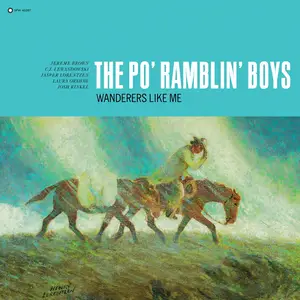 The Po' Ramblin' Boys - Wanderers Like Me (2024) [Official Digital Download 24/96]