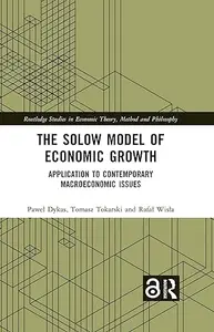 The Solow Model of Economic Growth: Application to Contemporary Macroeconomic Issues