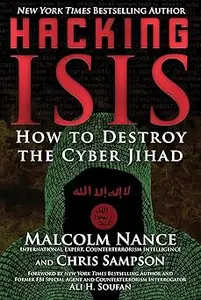 Hacking ISIS: How to Destroy the Cyber Jihad