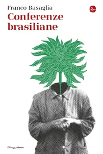 Franco Basaglia - Conferenze brasiliane