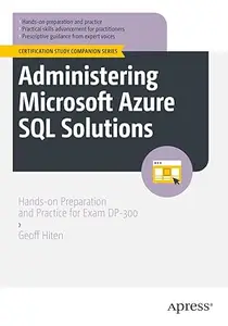 Administering Microsoft Azure SQL Solutions