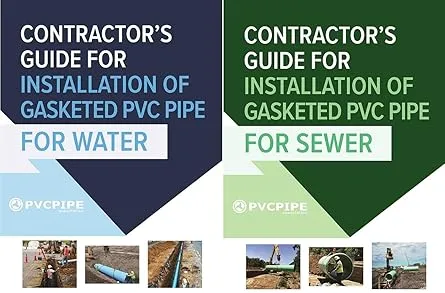 Contractor's Guide for Installation of Gasketed PVC Pipe for Water / for Sewer