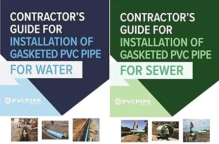 Contractor's Guide for Installation of Gasketed PVC Pipe for Water / for Sewer