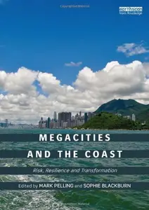 Megacities and the Coast: Risk, Resilience and Transformation