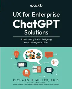 UX for Enterprise ChatGPT Solutions: A practical guide to designing enterprise-grade LLMs