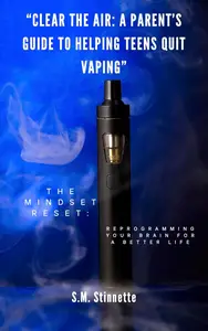 Clear the Air: A Parent’s Guide to Helping Teens Quit Vaping