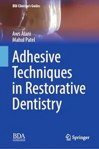 Adhesive Techniques in Restorative Dentistry