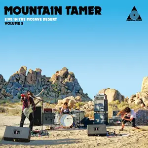 Mountain Tamer - Live in the Mojave Desert, Volume 5 (2021) [Official Digital Download 24/48]