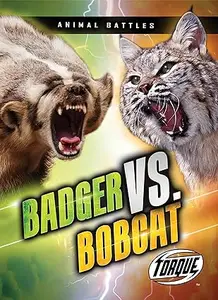 Badger vs. Bobcat (Animal Battles)