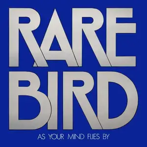 Rare Bird - Discography [5 Studio Albums] (1969-1974) [Reissue 1998-2008]