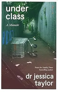 Underclass: A Memoir